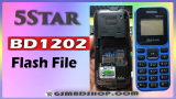 5Star BD1202 Flash File (Stock Rom Firmware) 100% Tasted By Gsm BD Shop