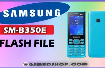 Samsung B350E Flash File Without Password Stock Rom Firmware Gsm BD Shop